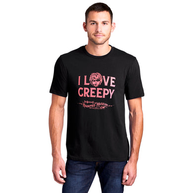 I Love Creepy Unisex T-Shirt